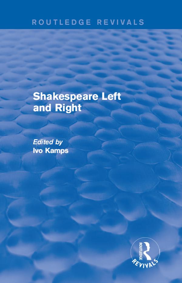 Shakespeare Left and Right by Ivo Kamps