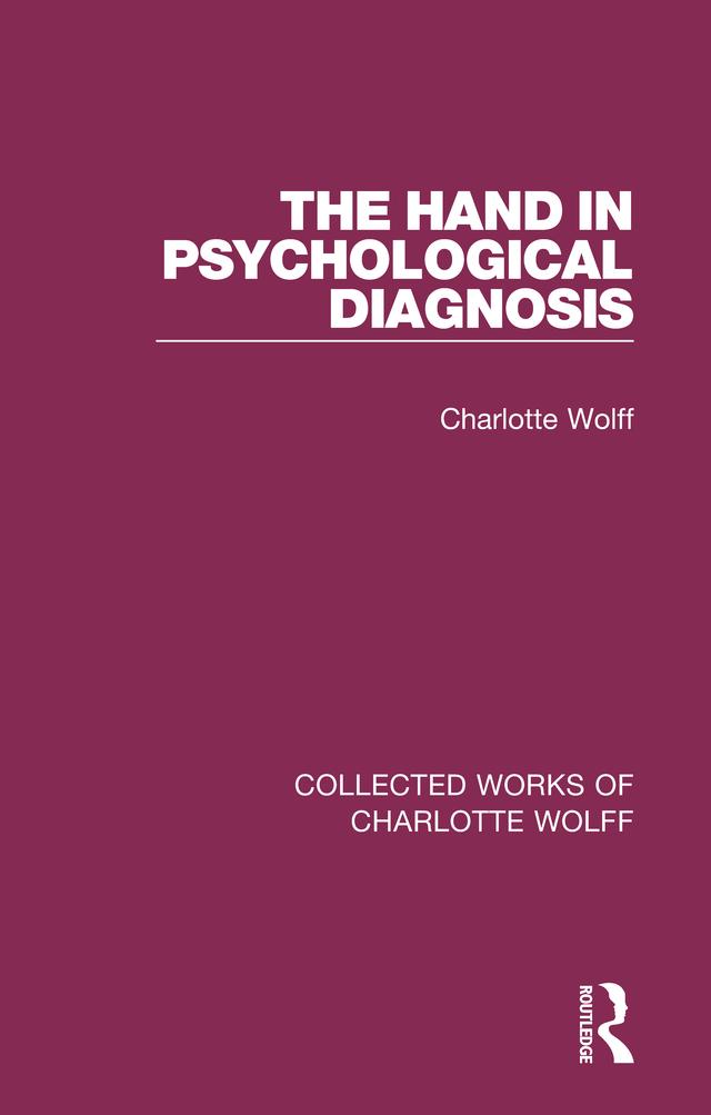 The Hand in Psychological Diagnosis by Charlotte Wolff