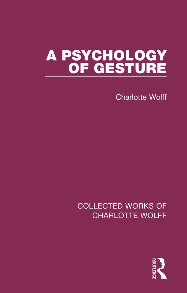 A Psychology of Gesture by Charlotte Wolff