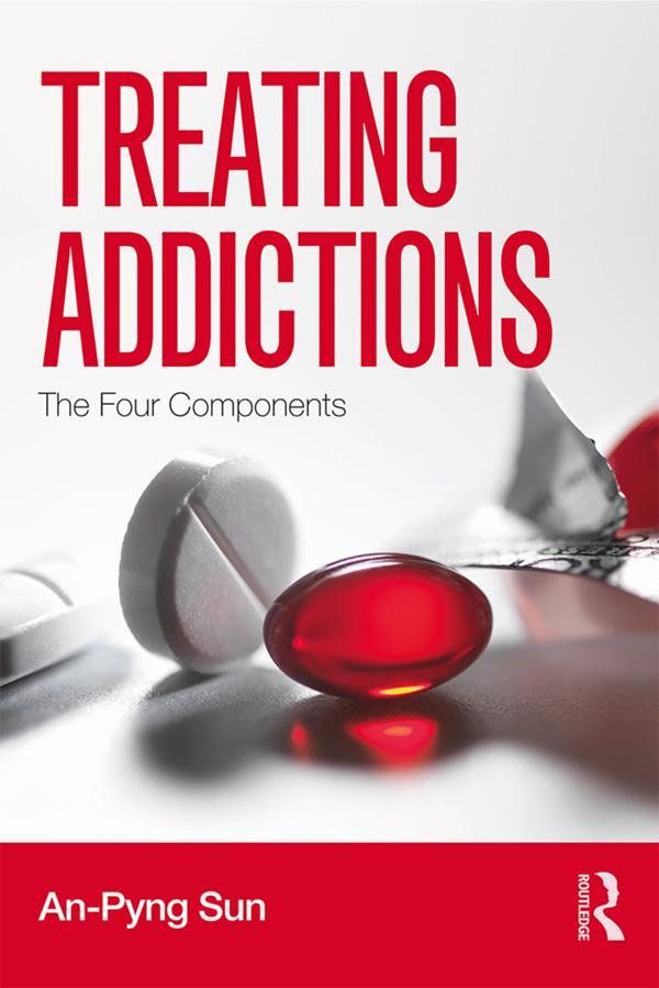 Treating Addictions by An-Pyng Sun
