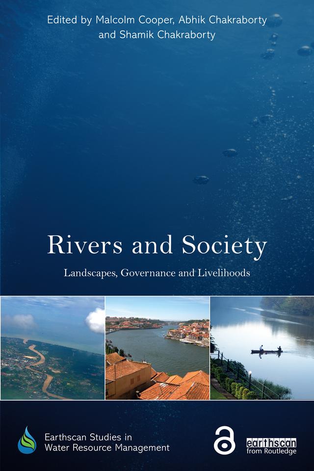 Rivers and Society by Abhik Chakraborty, Malcolm Cooper, Shamik Chakraborty