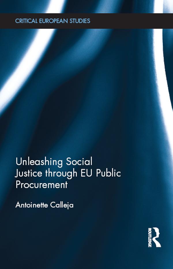 Unleashing Social Justice through EU Public Procurement by Antoinette Calleja