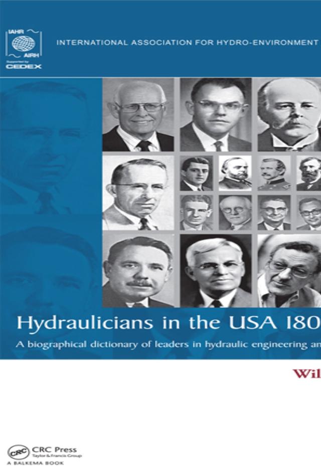 Hydraulicians in the USA 1800-2000 by Willi H. Hager