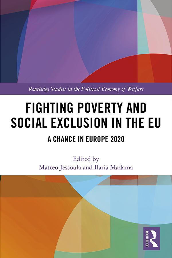 Fighting Poverty and Social Exclusion in the EU by Ilaria Madama, Matteo Jessoula