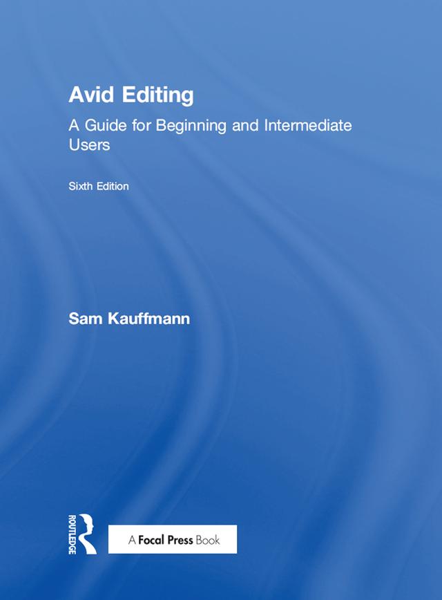 Avid Editing by Sam Kauffmann
