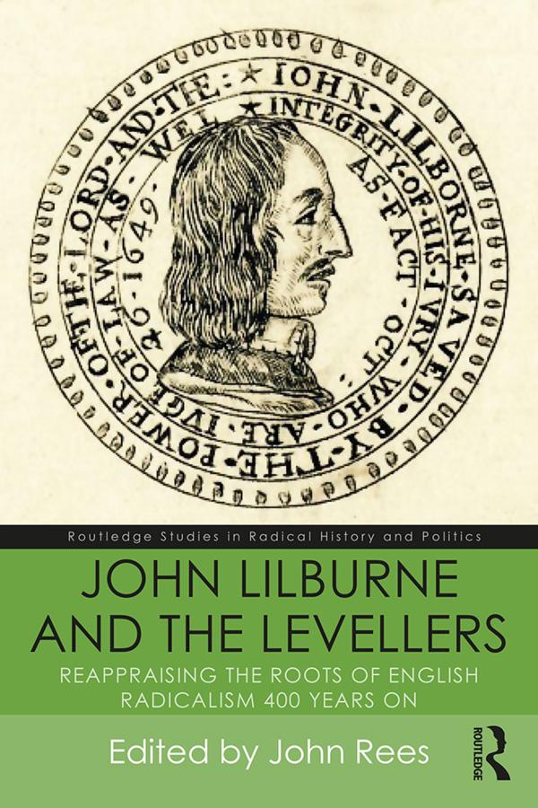 John Lilburne and the Levellers by John Rees