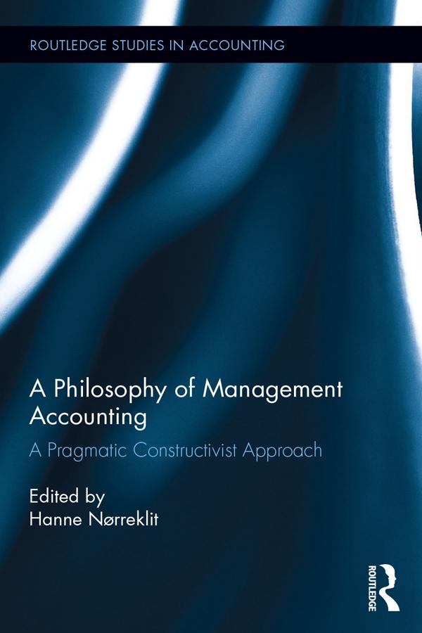 A Philosophy of Management Accounting by Hanne Nørreklit