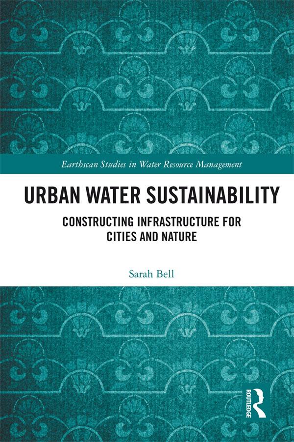 Urban Water Sustainability by Sarah Bell