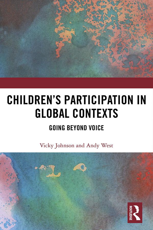 Children’s Participation in Global Contexts by Andy West, Vicky Johnson