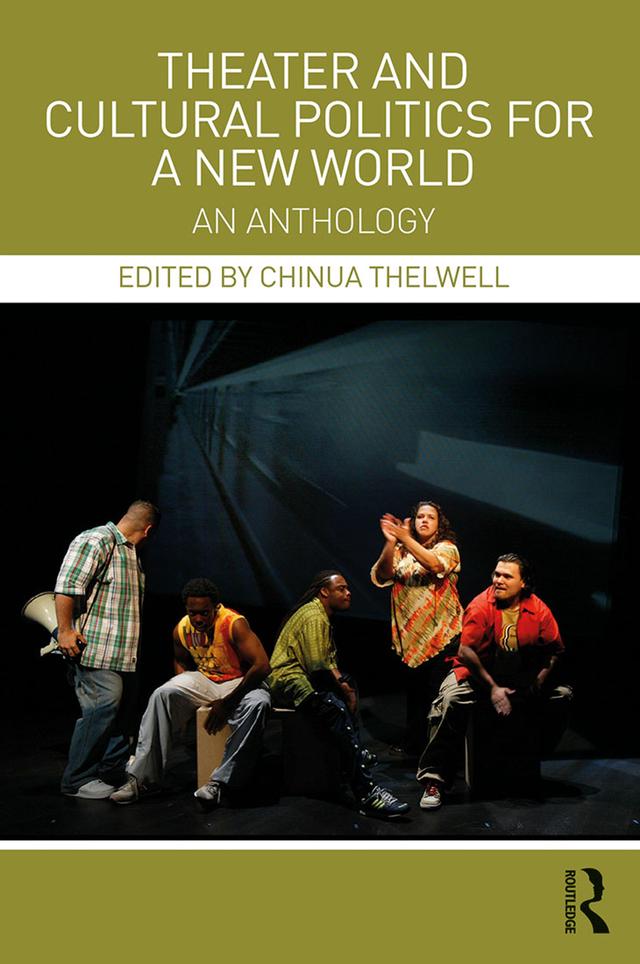 Theater and Cultural Politics for a New World by Chinua Thelwell