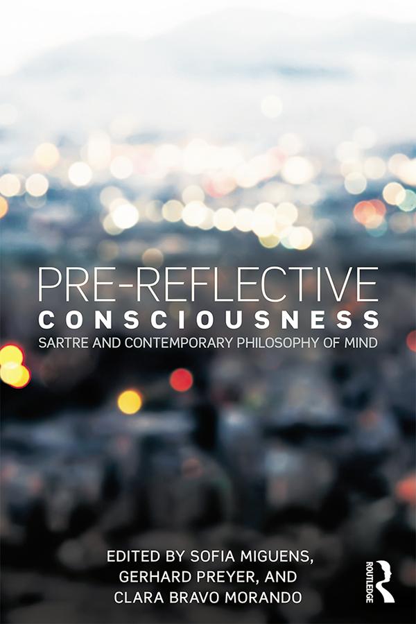 Pre-reflective Consciousness by Clara Morando, Gerhard Preyer, Sofia Miguens