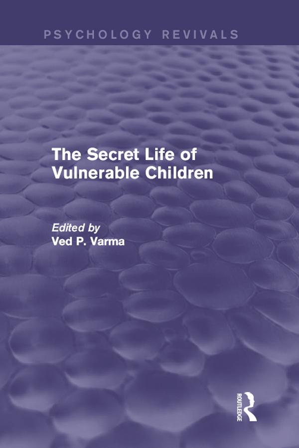 The Secret Life of Vulnerable Children by Ved Varma