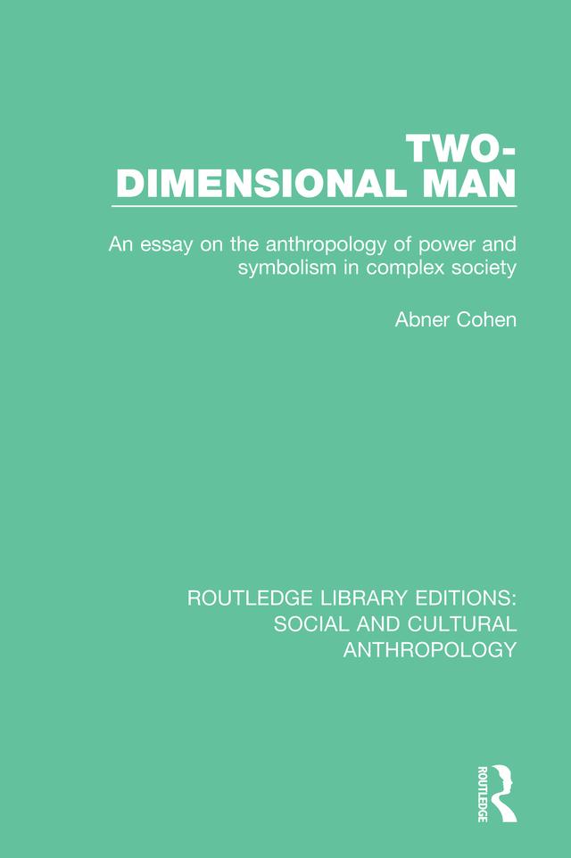 Two-Dimensional Man by Abner Cohen