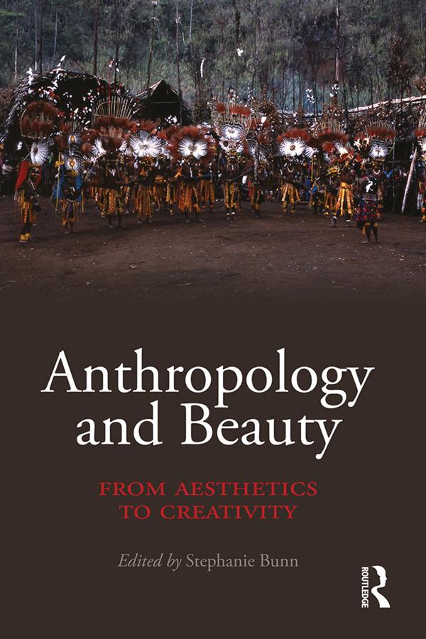 Anthropology and Beauty by Stephanie Bunn