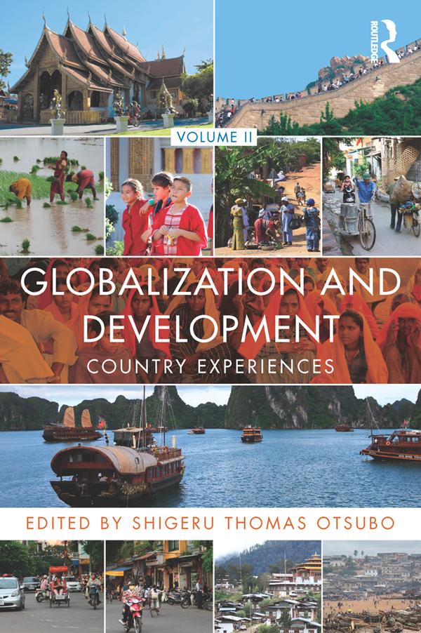 Globalization and Development Volume II by Shigeru Thomas Otsubo