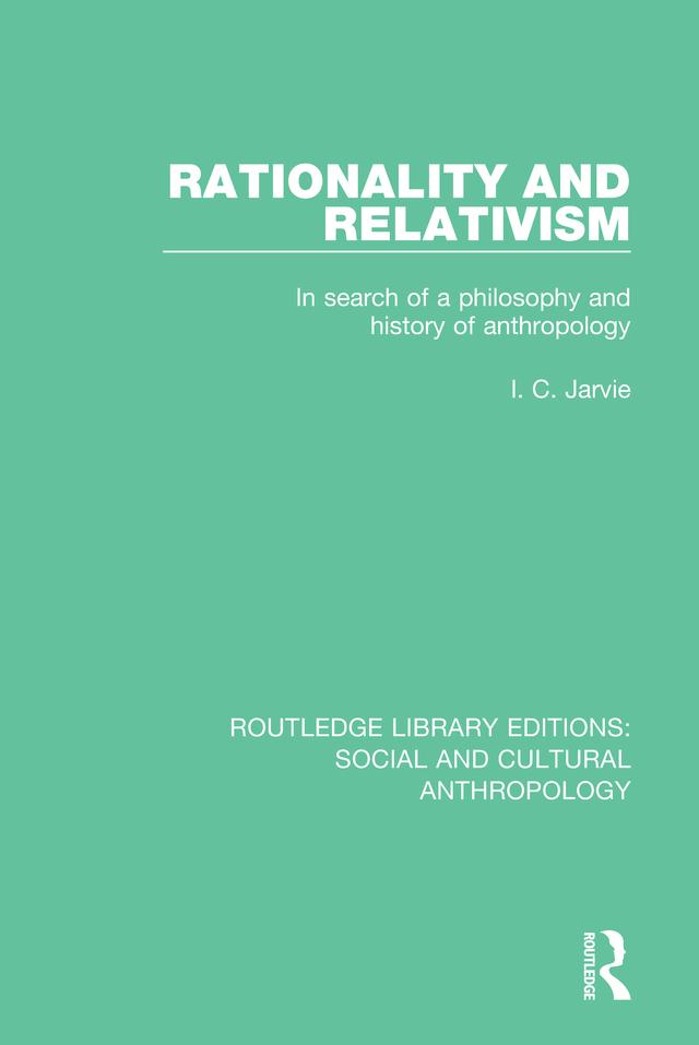 Rationality and Relativism by I.C. Jarvie