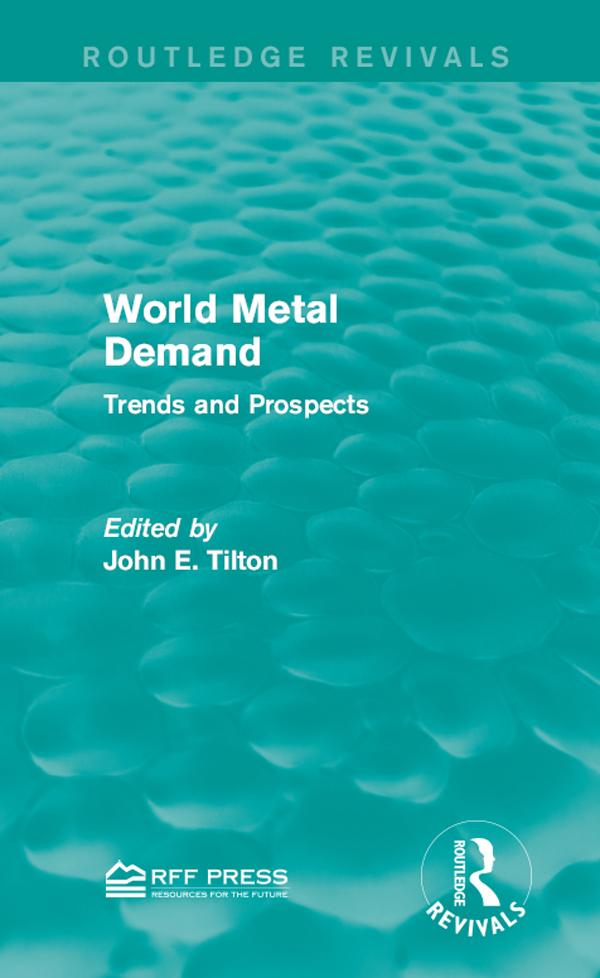 World Metal Demand by John E. Tilton