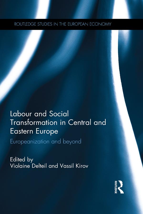 Labour and Social Transformation in Central and Eastern Europe by Vassil Nikolaev Kirov, Violaine Delteil