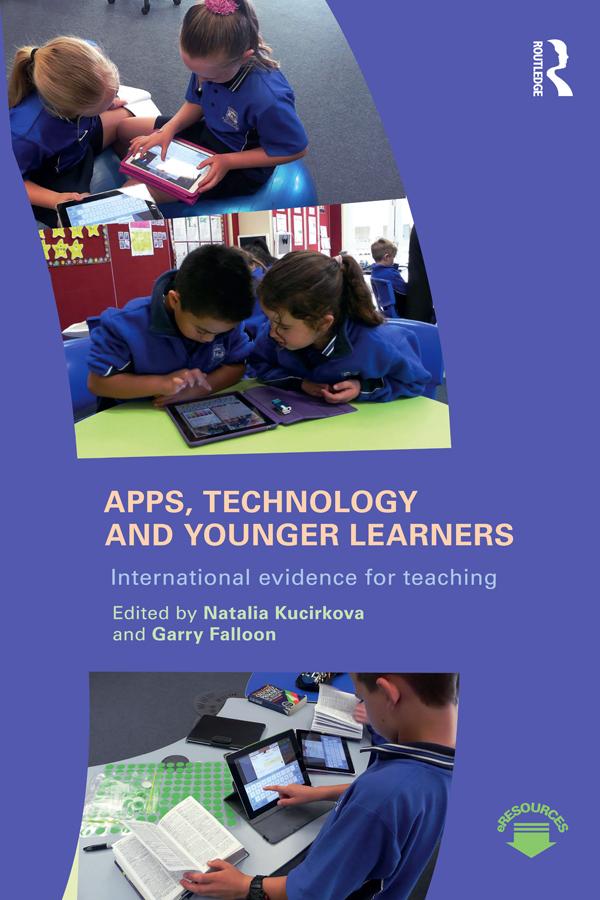 Apps, Technology and Younger Learners by Garry Falloon, Natalia Kucirkova