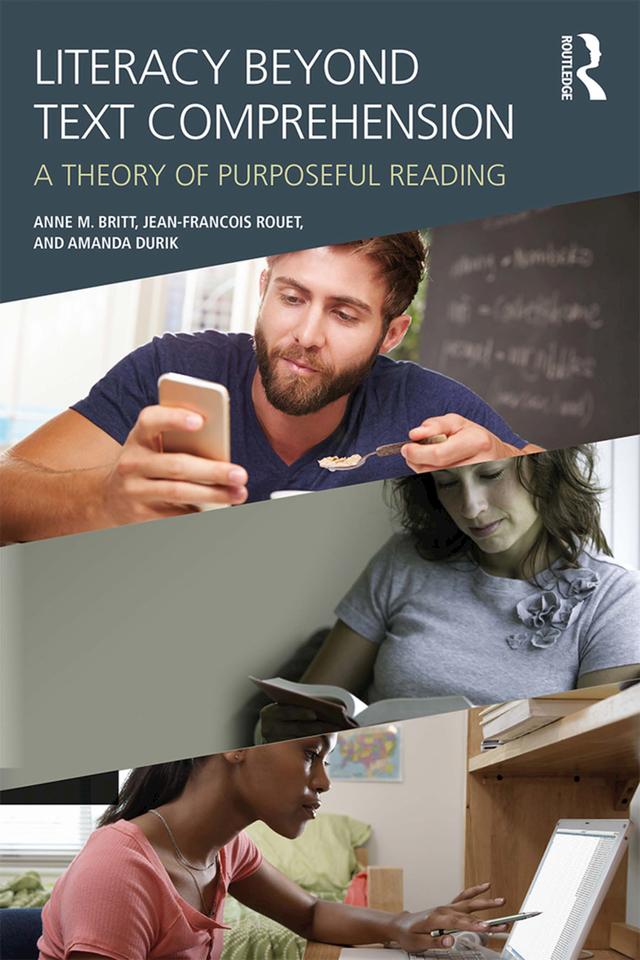 Literacy Beyond Text Comprehension by Amanda Durik, Jean-François Rouet, M. Anne Britt