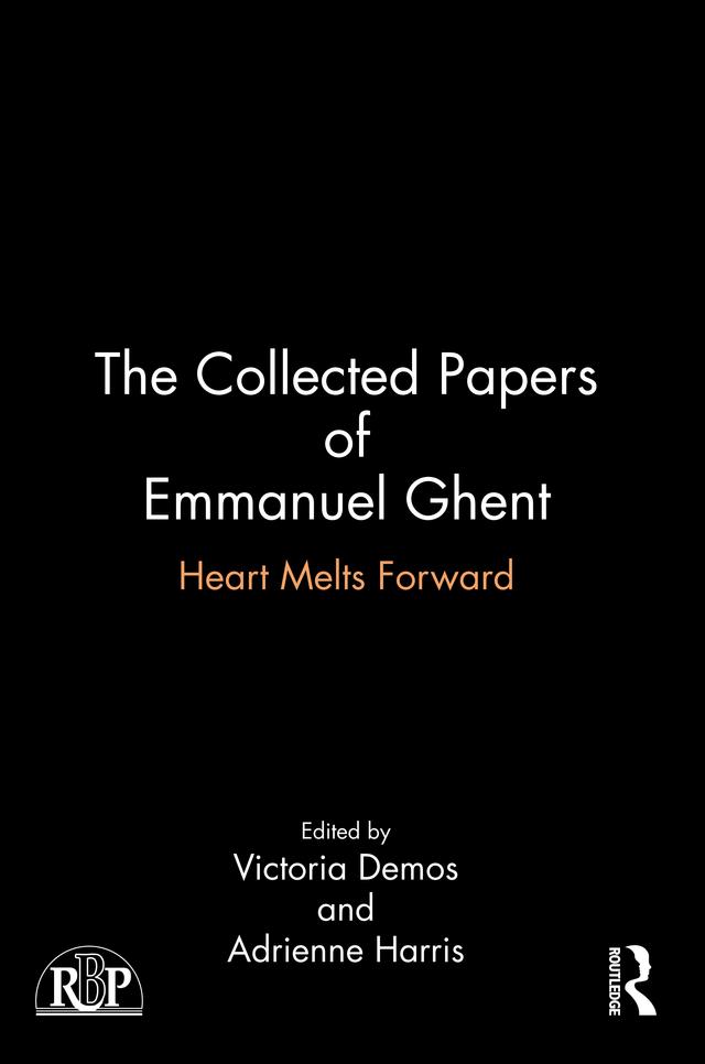The Collected Papers of Emmanuel Ghent by Adrienne Harris, Victoria Demos