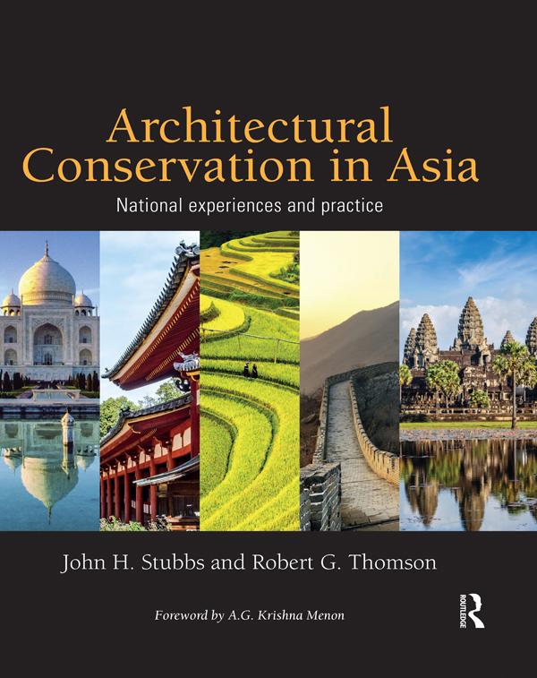 Architectural Conservation in Asia by John H. Stubbs, Robert G. Thomson