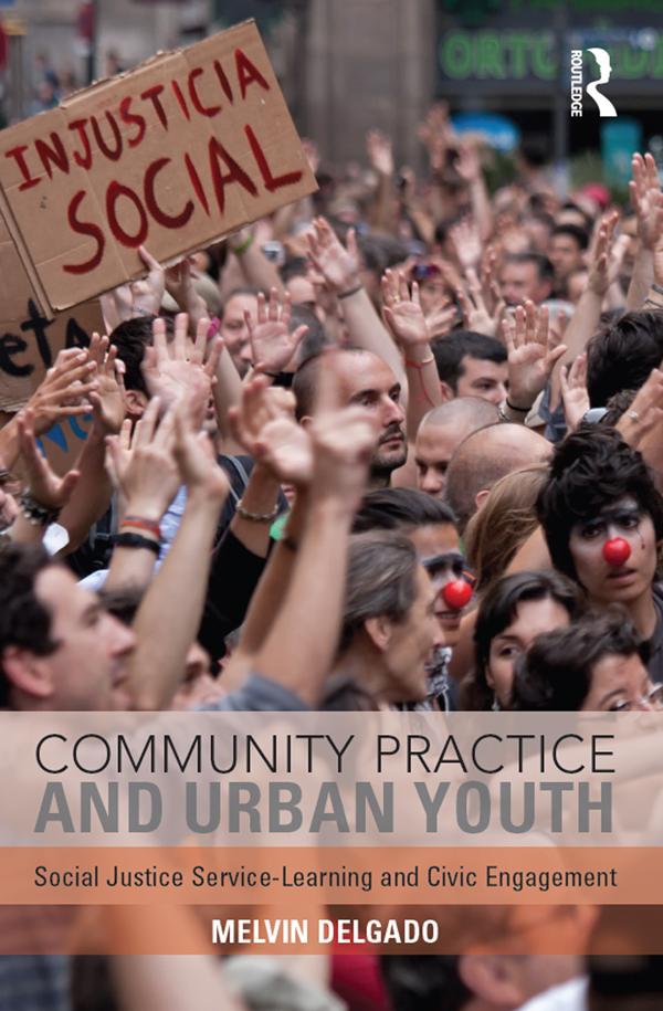 Community Practice and Urban Youth by Melvin Delgado
