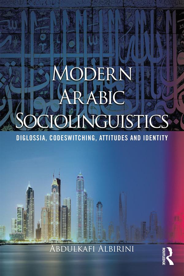 Modern Arabic Sociolinguistics by Abdulkafi Albirini