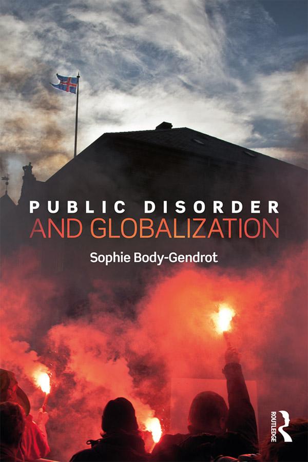 Public Disorder and Globalization by Sophie Body-Gendrot