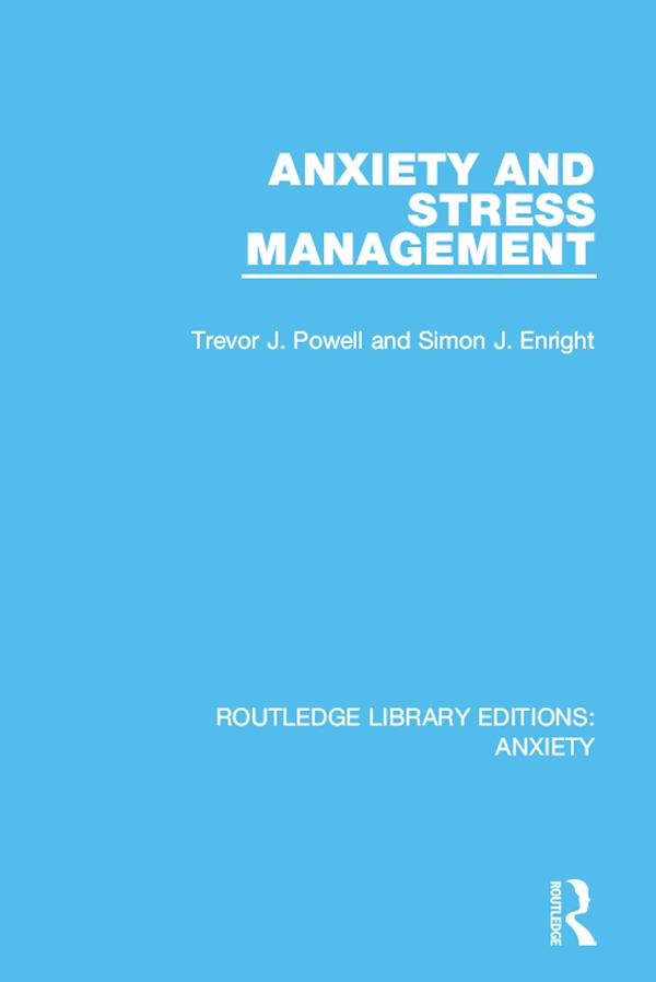 Anxiety and Stress Management by Simon Enright, Trevor Powell