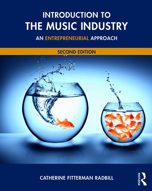 Introduction to the Music Industry by Catherine Fitterman Radbill