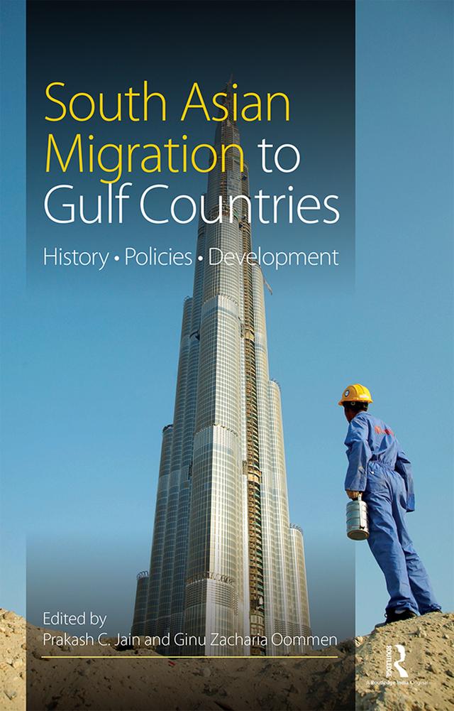 South Asian Migration to Gulf Countries by Ginu Zacharia Oommen, Prakash C. Jain