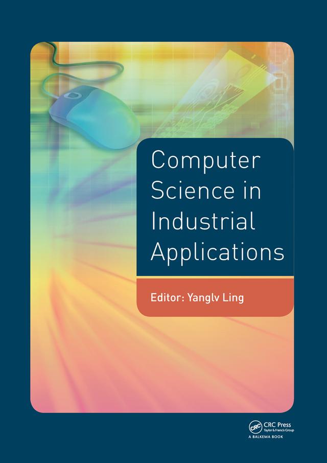 Computer Science in Industrial Application by Yanglv Ling