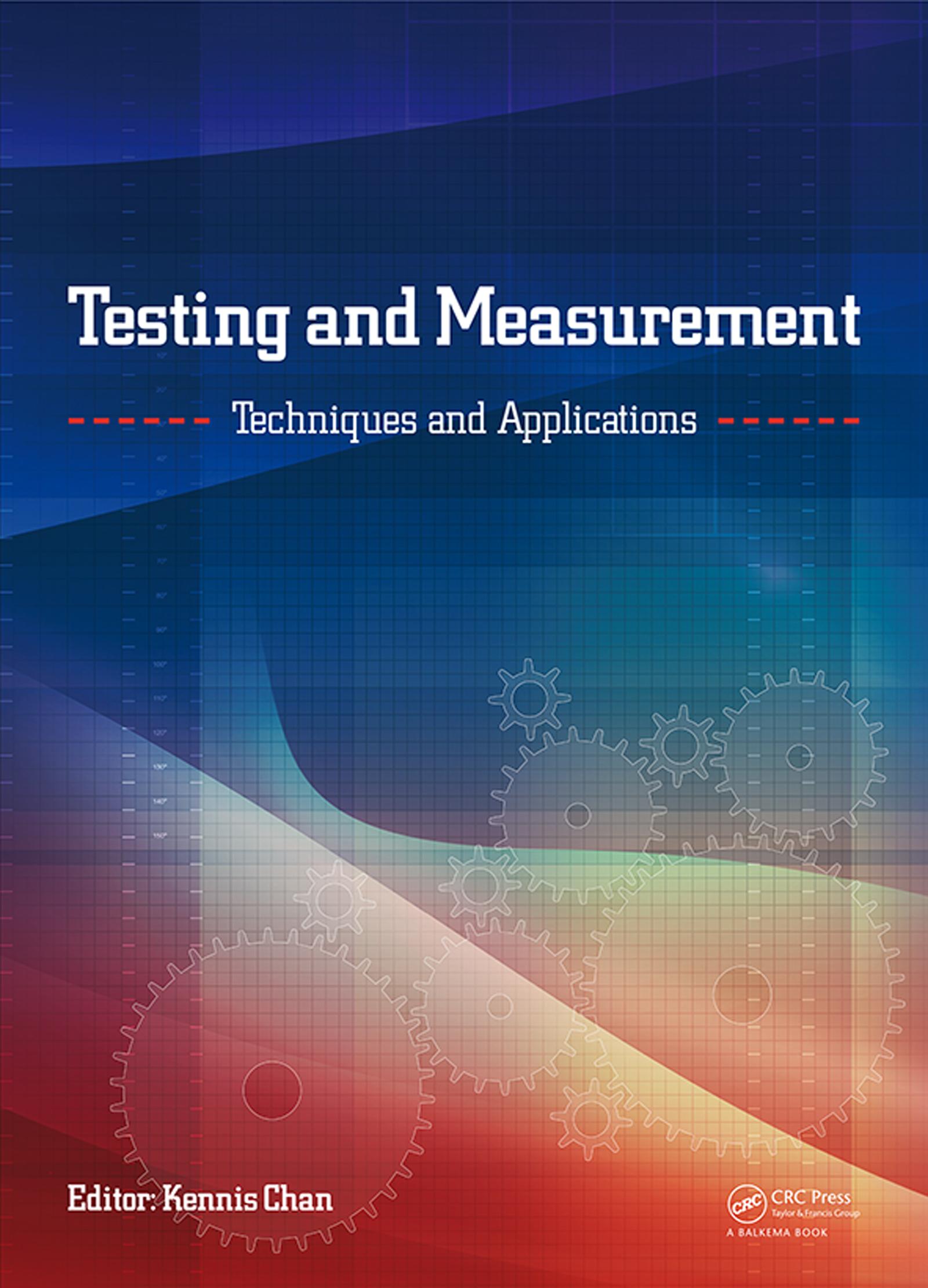 Testing and Measurement: Techniques and Applications