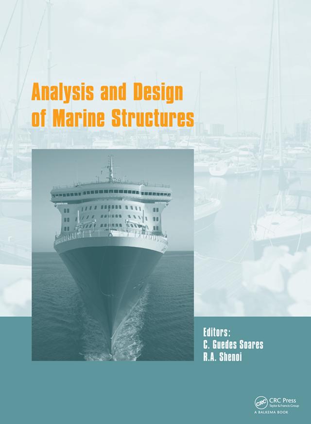 Analysis and Design of Marine Structures V by C. Guedes Soares, R.A. Shenoi
