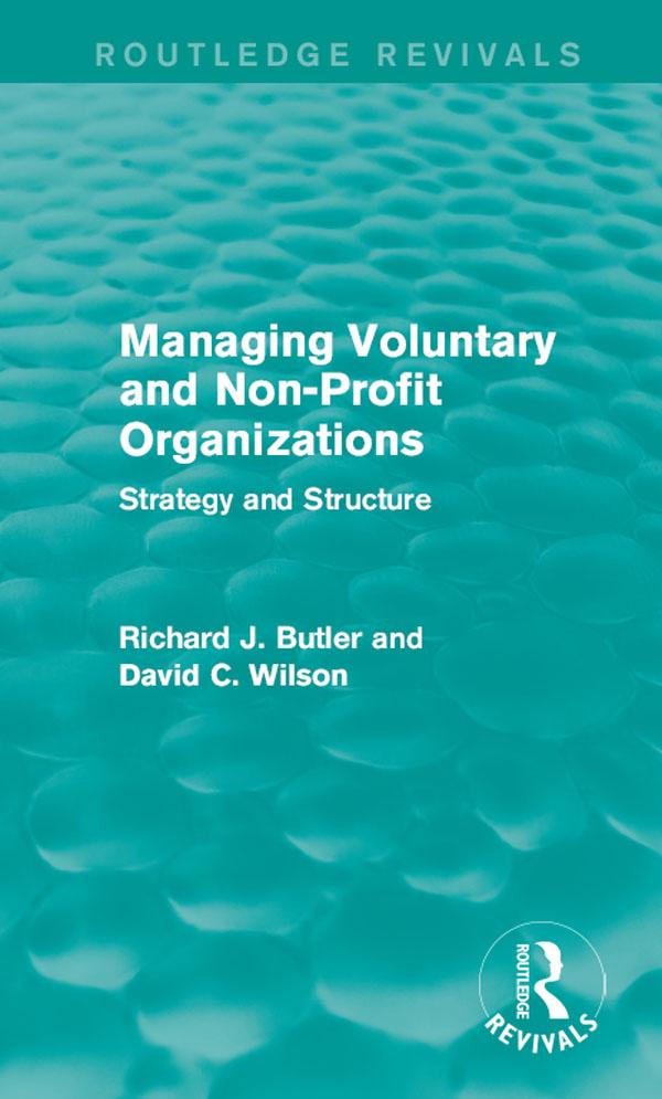 Managing Voluntary and Non-Profit Organizations by David C. Wilson, Richard Butler