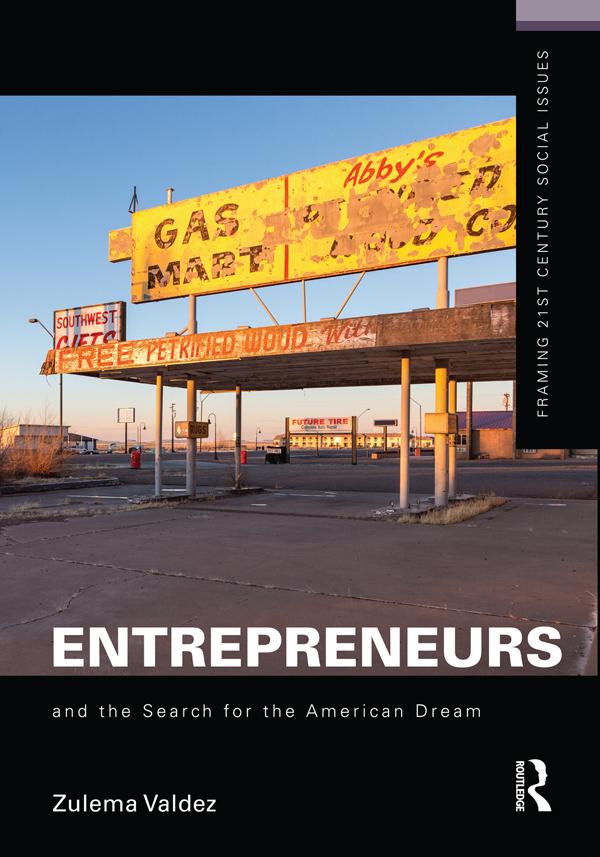 Entrepreneurs and the Search for the American Dream by Zulema Valdez