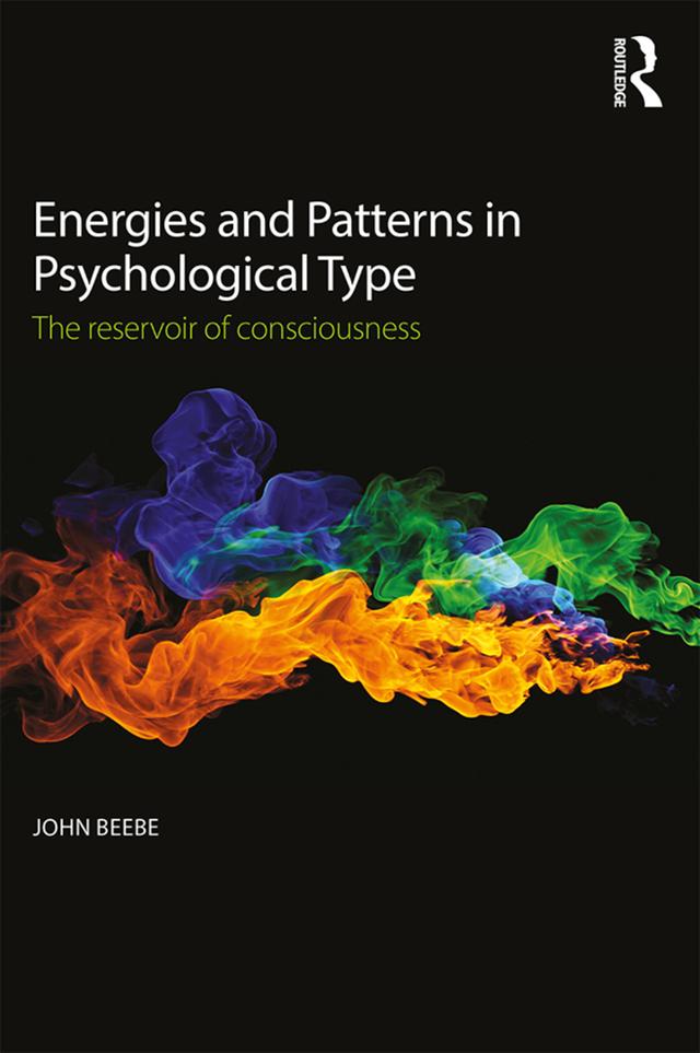 Energies and Patterns in Psychological Type by John Beebe