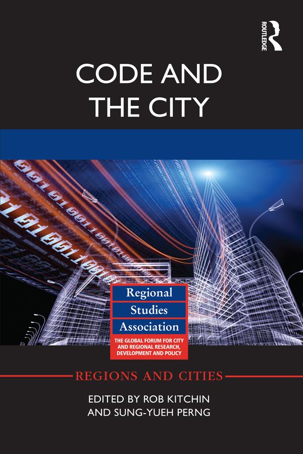 Code and the City by Rob Kitchin, Sung-Yueh Perng