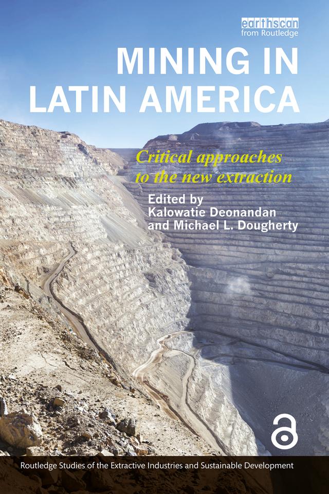 Mining in Latin America by Kalowatie Deonandan, Michael L. Dougherty