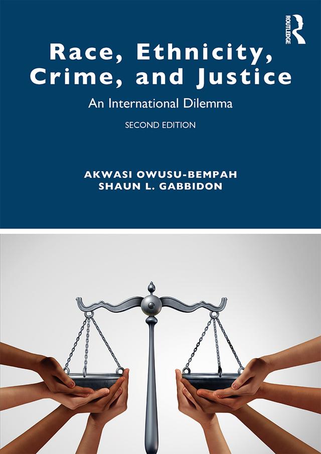 Race, Ethnicity, Crime, and Justice by Akwasi Owusu-Bempah, Shaun Gabbidon