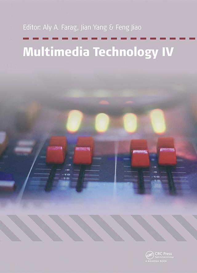 Multimedia Technology IV by Aly A. Farag, Feng Jiao, Yang Jian