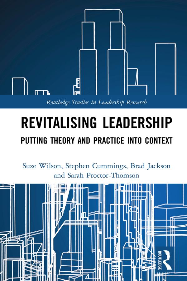 Revitalising Leadership by Brad Jackson, Sarah Proctor-Thomson, Stephen Cummings, Suze Wilson
