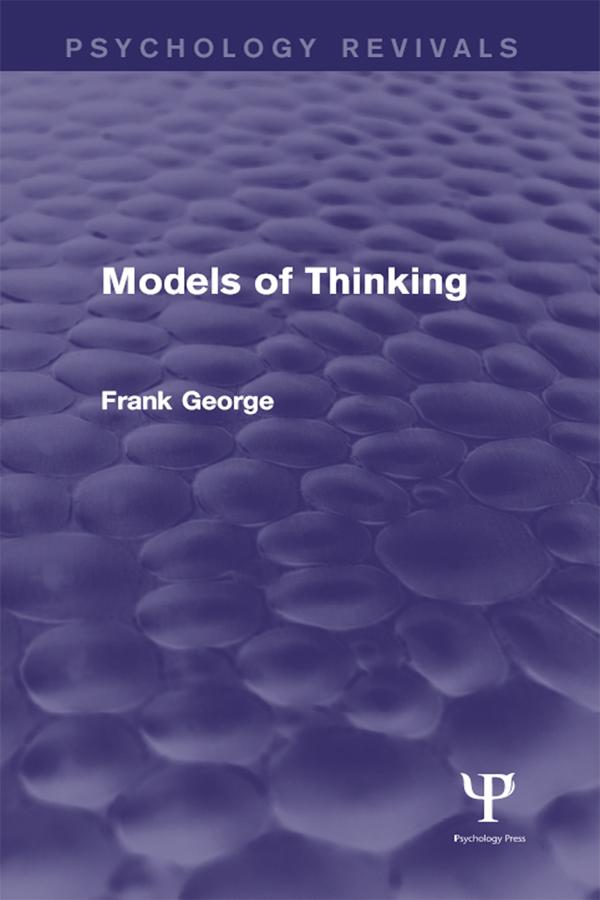 Models of Thinking by Frank George