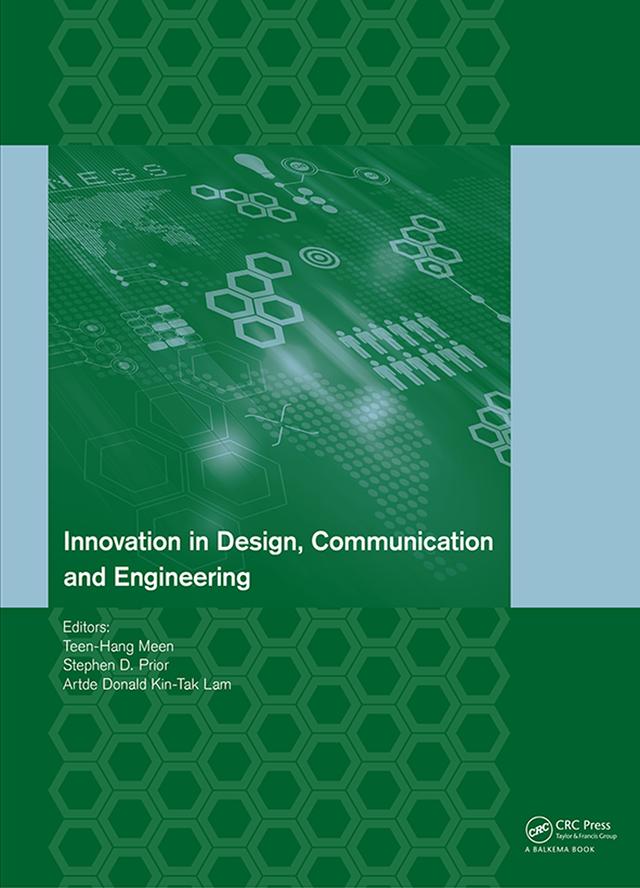 Innovation in Design, Communication and Engineering by Artde Lam, Stephen Prior, Teen-Hang Meen
