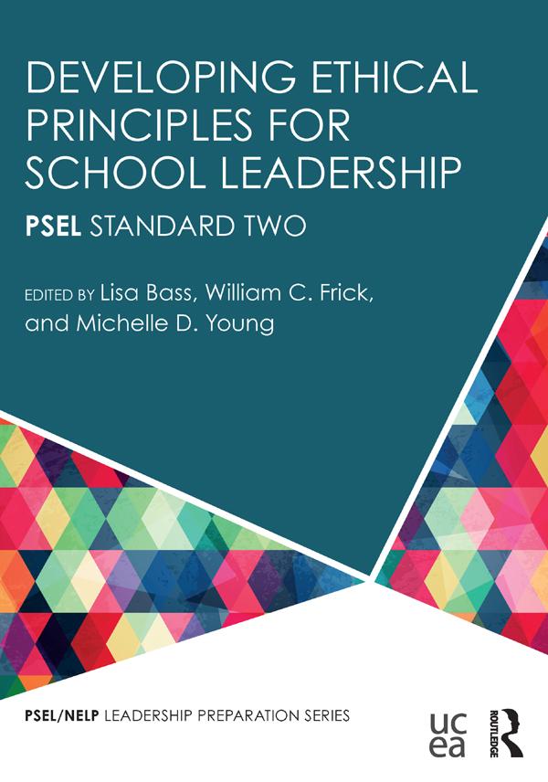 Developing Ethical Principles for School Leadership by Lisa Bass, Michelle D. Young, William C. Frick