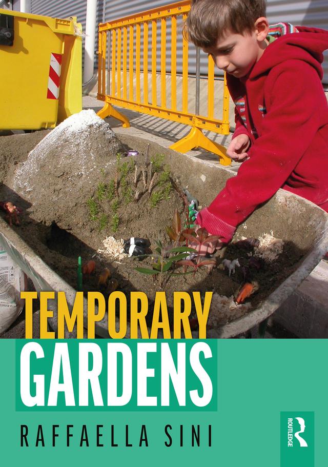 Temporary Gardens by Raffaella Sini