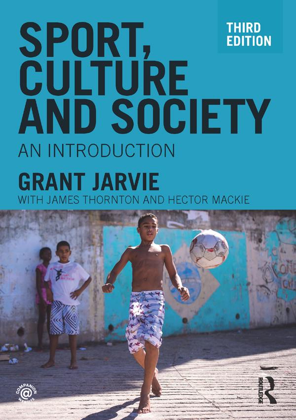 Sport, Culture and Society by Grant Jarvie