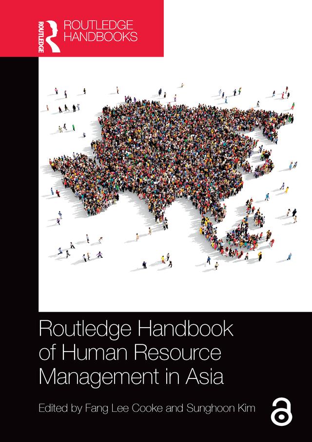 Routledge Handbook of Human Resource Management in Asia by Fang Lee Cooke, Sunghoon Kim