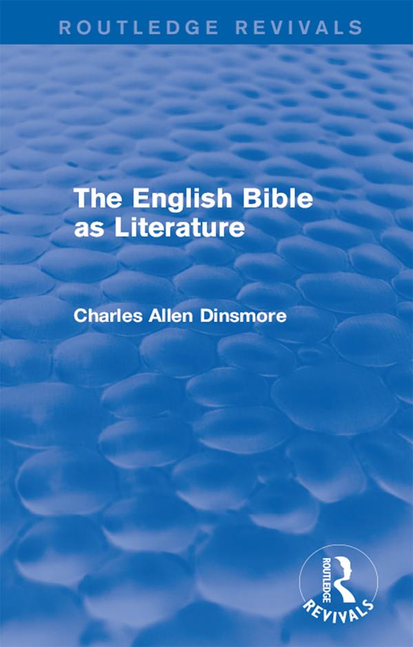 The English Bible as Literature (Routledge Revivals)